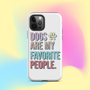 Dogs Are My Favorite People iPhone Case - KBB Exclusive Knitted Belle Boutique iPhone 12 Pro 