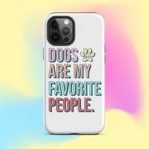Dogs Are My Favorite People iPhone Case - KBB Exclusive Knitted Belle Boutique iPhone 12 Pro Max 