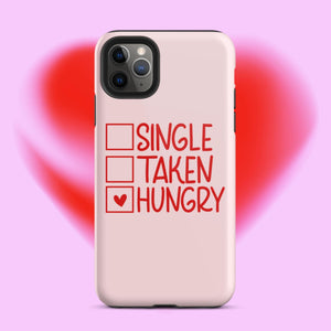 Single Taken Hungry iPhone Case - KBB Exclusive Knitted Belle Boutique iPhone 11 Pro Max 