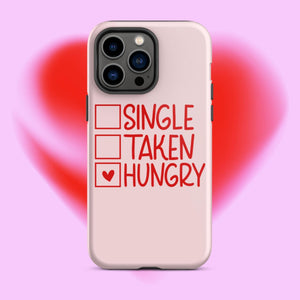 Single Taken Hungry iPhone Case - KBB Exclusive Knitted Belle Boutique iPhone 14 Pro Max 