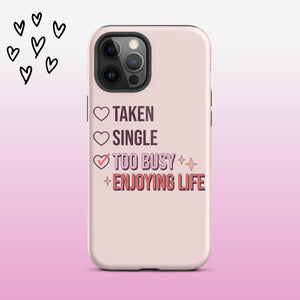 Taken Single Too Busy iPhone Case - KBB Exclusive Knitted Belle Boutique iPhone 12 Pro Max 