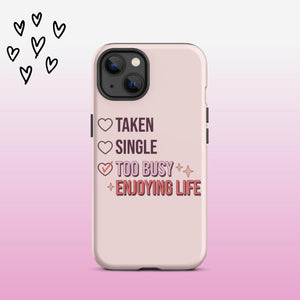 Taken Single Too Busy iPhone Case - KBB Exclusive Knitted Belle Boutique iPhone 13 