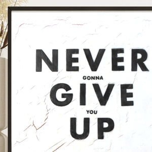 Never Give Up Art Prints