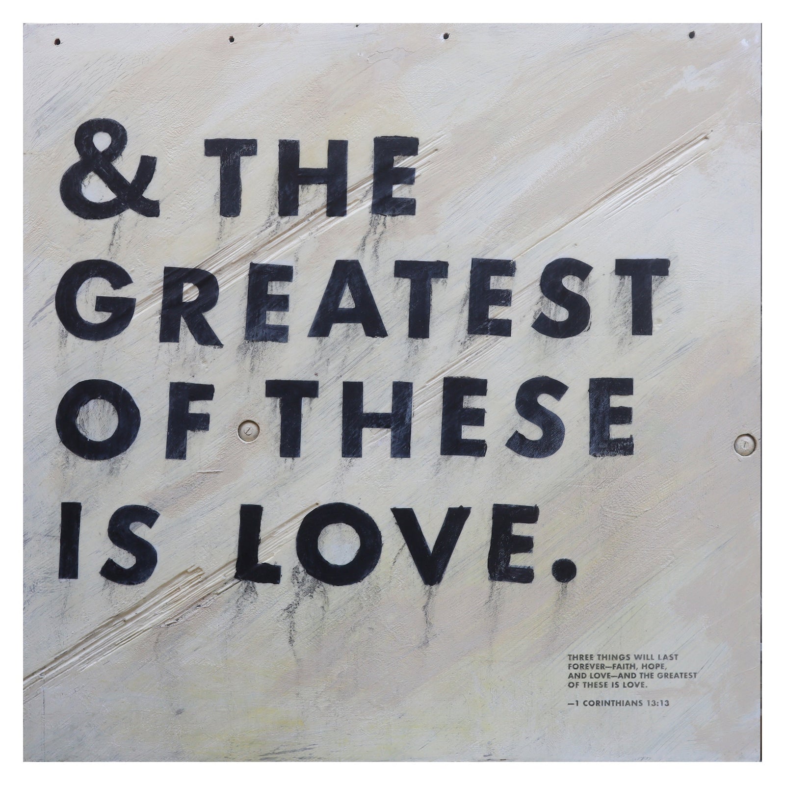 & The Greatest of These Art Prints