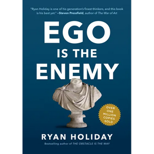 Ego Is the Enemy - Hardcover