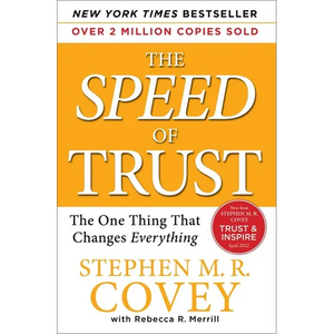 The Speed of Trust: The One Thing That Changes Everything - Paperback