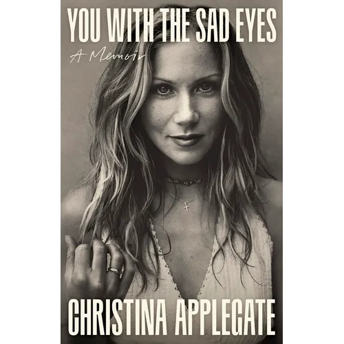 You with the Sad Eyes: A Memoir