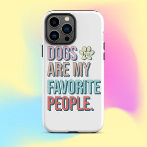 Dogs Are My Favorite People iPhone Case - KBB Exclusive Knitted Belle Boutique iPhone 13 Pro Max 