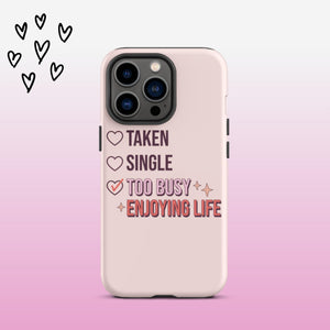 Taken Single Too Busy iPhone Case - KBB Exclusive Knitted Belle Boutique iPhone 13 Pro 
