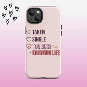 Taken Single Too Busy iPhone Case - KBB Exclusive Knitted Belle Boutique iPhone 14 Plus 