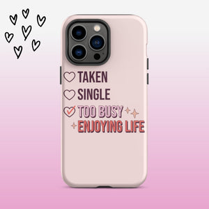 Taken Single Too Busy iPhone Case - KBB Exclusive Knitted Belle Boutique iPhone 14 Pro Max 